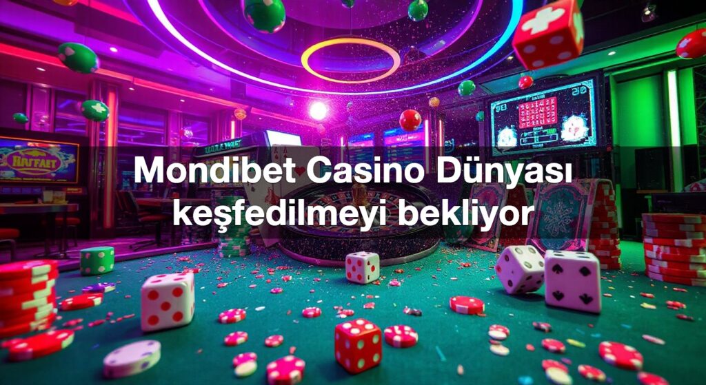 mondibet casino d nyas ke fedilmeyi bekliyor 1789703915067